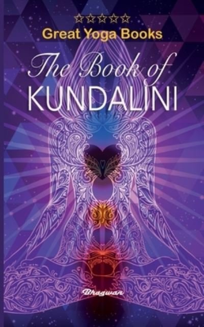 Cover for Singh Gherwal · GREAT YOGA BOOKS - The Book of Kundalini: Brand New!: Brand New! - Great Yoga Books (Paperback Book) (2021)