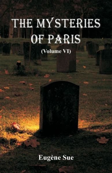 Cover for Eugène Sue · The Mysteries of Paris (Taschenbuch) (2018)