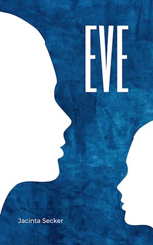 Cover for Jacinta Secker · Eve (Book) (2023)