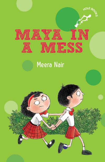 Cover for Meera Nair · Maya in a Mess - hOle books (Paperback Book) (2016)