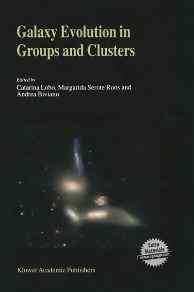 Cover for Catarina Lobo · Galaxy Evolution in Groups and Clusters: A JENAM 2002 Workshop Porto, Portugal 3-5 September 2002 (Paperback Book) [Softcover reprint of the original 1st ed. 2003 edition] (2013)