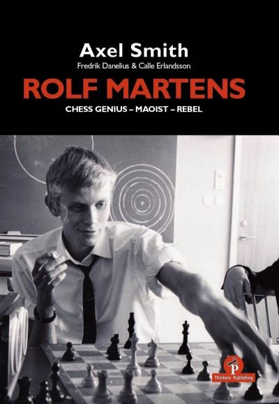 Cover for Alex Smith · Rolf Martens - Chess Genius - Maoist - Rebel (Hardcover Book) [New edition] (2023)