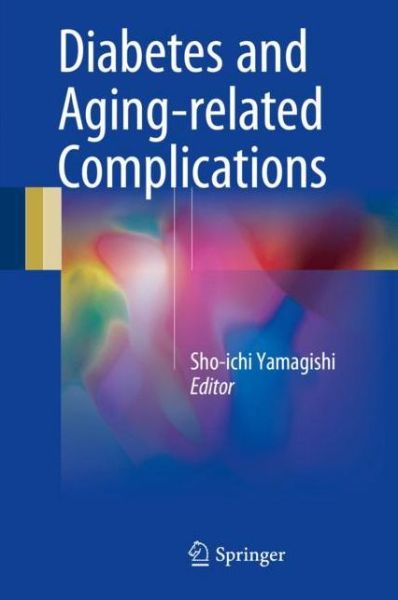 Cover for Diabetes and Aging related Complications (Book) [1st ed. 2018 edition] (2017)