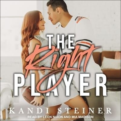Cover for Kandi Steiner · The Right Player (CD) (2021)