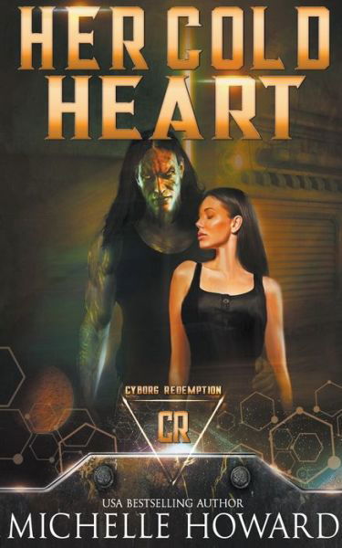 Cover for Michelle Howard · Her Cold Heart - Cyborg Redemption (Paperback Book) (2022)