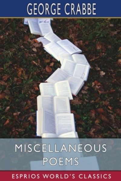 Cover for George Crabbe · Miscellaneous Poems (Esprios Classics) (Paperback Book) (2022)