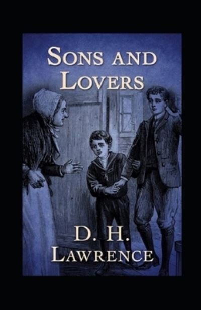 Sons and Lovers annotated - D H Lawrence - Bücher - Independently Published - 9798417506758 - 15. Februar 2022
