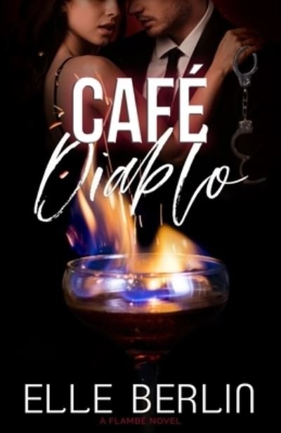 Cover for Berlin Elle Berlin · Cafe Diablo: An Opposites-Attract Romantic Comedy (Paperback Bog) (2021)
