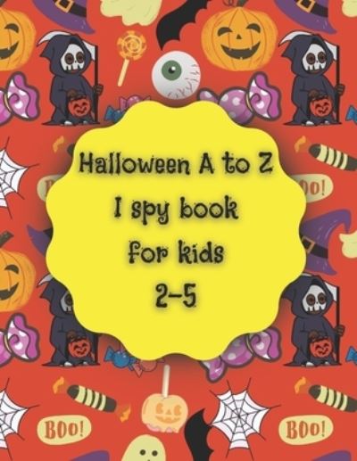 Cover for Learn Easy · Halloween A to Z I spy book for kids 2-5: fun I spy coloring activity book for toddlers (Pocketbok) (2021)