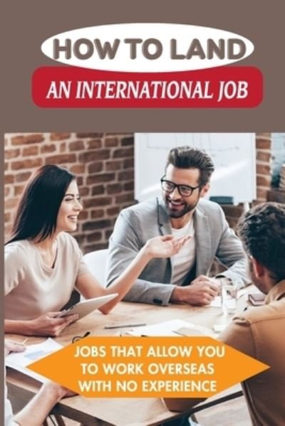 Cover for Elbert Barayuga · How To Land An International Job (Paperback Bog) (2021)