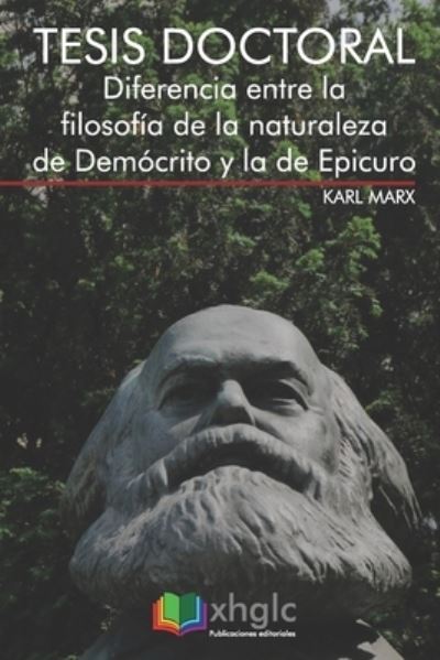 Cover for Karl Marx · Diferencia entre la filosofia de la naturaleza de Democrito y la de Epicuro (Tesis doctoral) (Pocketbok) (2020)