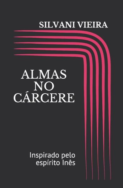 Cover for Inspirado Pelo Espirito Ines · Almas No Carcere (Paperback Book) (2021)