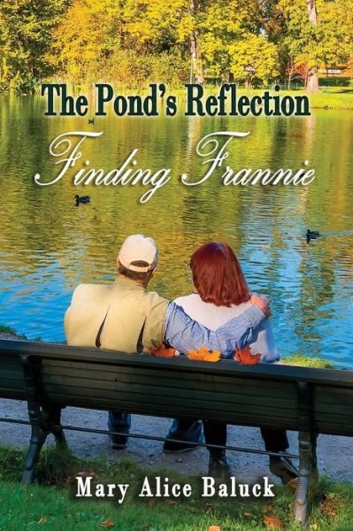 Mary Alice Baluck · The Pond's Reflection (Paperback Bog) (2021)