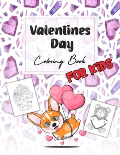 Cover for Nelson a Hart · Valentines Day Coloring Book for Kids (Paperback Bog) (2021)