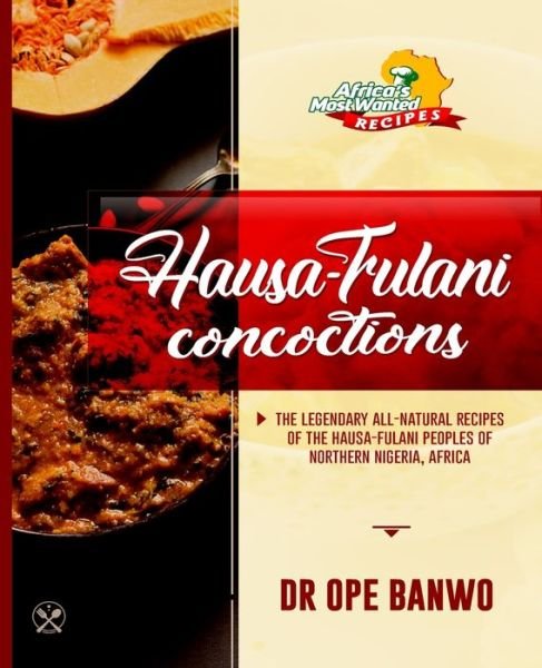 Cover for Ope Banwo · Hausa-Fulani Concoctions (Taschenbuch) (2020)
