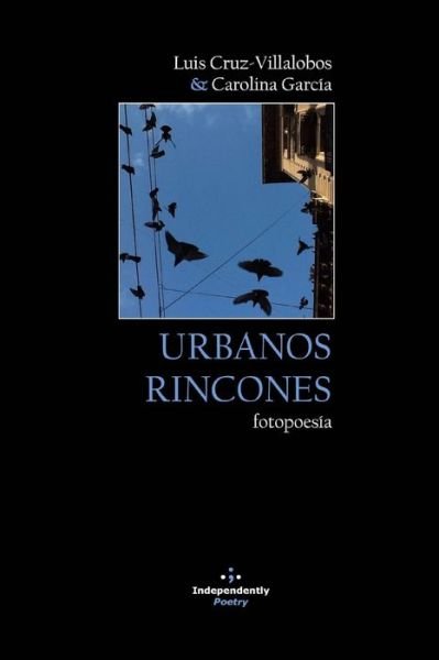Cover for Luis Cruz-Villalobos · Urbanos Rincones (Paperback Book) (2015)