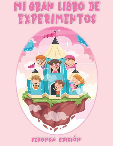 Cover for Bee Edition · Mi Gran Libro de Experimentos (Paperback Bog) (2020)