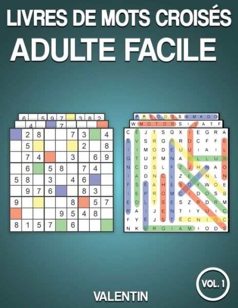 Cover for Valentin · Livres de mots croises adulte facile (Paperback Book) (2020)