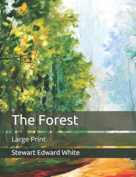 Cover for Stewart Edward White · The Forest (Paperback Book) (2020)