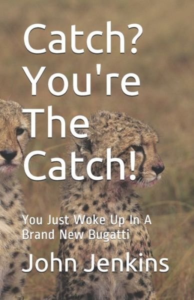 Cover for John Jenkins · Catch? You're The Catch (Paperback Bog) (2020)