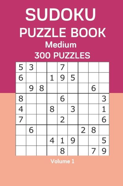 Sudoku Puzzle Book Medium - James Watts - Kirjat - Independently Published - 9798666690758 - torstai 16. heinäkuuta 2020