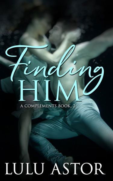 Cover for Lulu Astor · Finding Him (Paperback Bog) (2020)