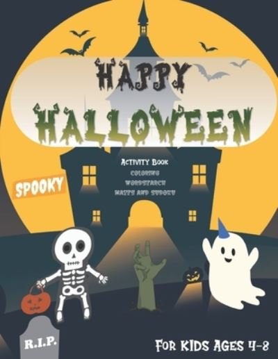 Cover for Blue Cloud Publishing · Happy Halloween Activity and Coloring Book for Kids Ages 4-8 (Paperback Bog) (2020)