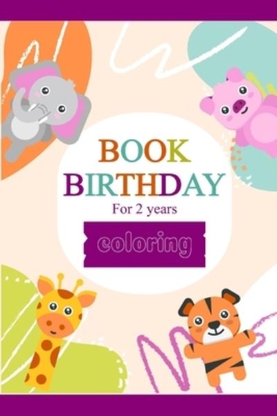 Cover for Book M M M · Book birthday 2 year coloring (Paperback Book) (2020)