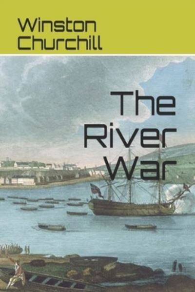 Cover for Winston Churchill · The River War (Paperback Book) (2021)