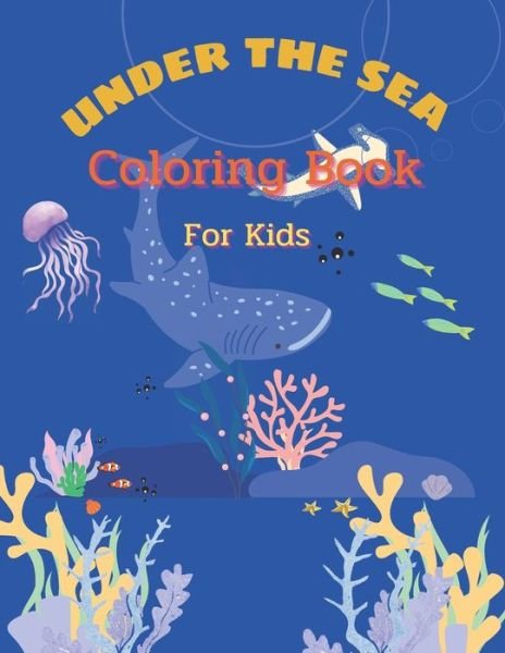 Cover for Ki Ri · Under the sea Coloring Book for Kids (Paperback Bog) (2021)
