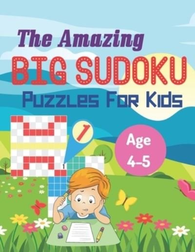Cover for Grover Wood · The Amazing Big Sudoku Puzzles For Kids Age 4-5 (Paperback Bog) (2021)
