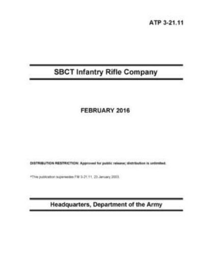Cover for U S Army · ATP 3-21.11 SBCT Infantry Rifle Company (Paperback Book) (2021)