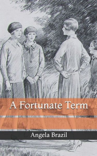 Cover for Angela Brazil · A Fortunate Term (Paperback Book) (2021)