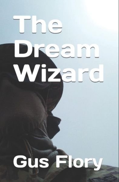Cover for Gus Flory · The Dream Wizard (Paperback Bog) (2022)