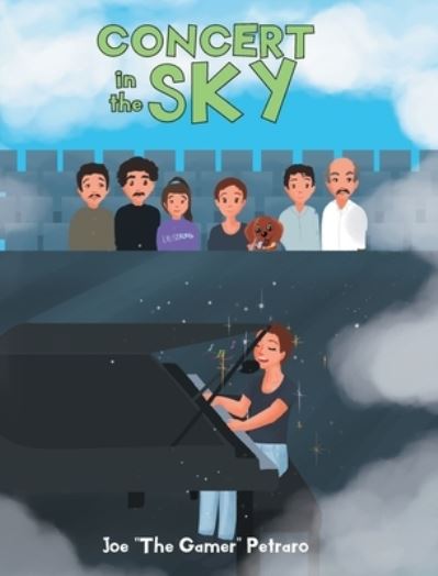 Cover for Petraro Joe &quot;The Gamer&quot; Petraro · Concert in the Sky (Hardcover Book) (2022)