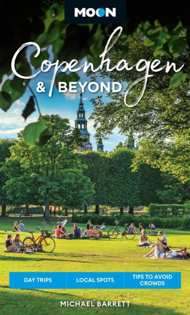 Michael Barrett · Moon Copenhagen & Beyond: Day Trips, Local Spots, Tips to Avoid Crowds (2nd Edition, Revised) (Paperback Book) (2024)