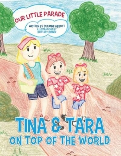Cover for Suzanne Abbott · Tina &amp; Tara on Top of the World (Book) (2022)
