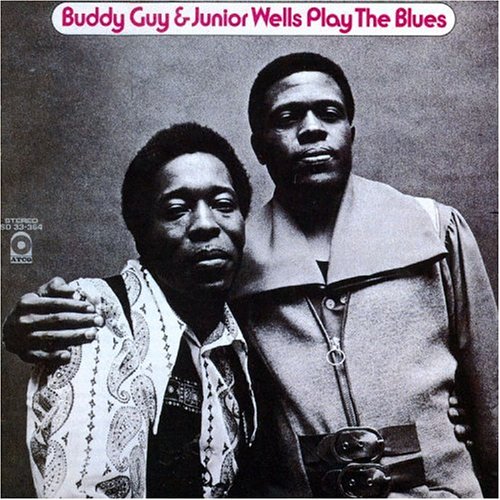 Cover for Buddy Guy &amp; Junior Wells · Play The Blues (LP) (2021)