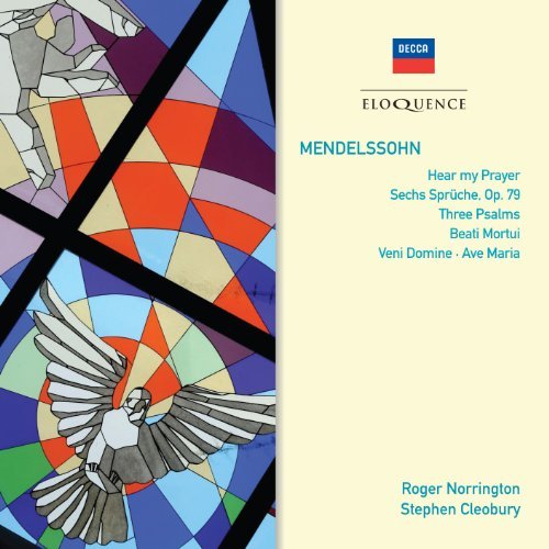 Mendelssohn: Hear My Prayer / Sechs Spruche, Op. 79/... - Norrington Roger & Cleobury Stephen - Música - ELOQUENCE - 0028948024759 - 20 de junio de 2011