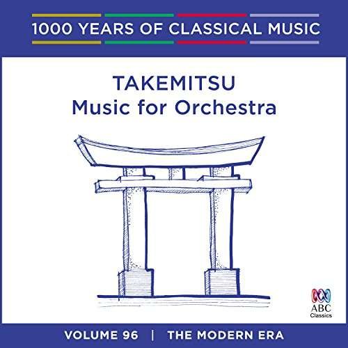Cover for Melbourne Symphony Orchestra · Takemitsu: Music For Orchestra (CD) (2017)