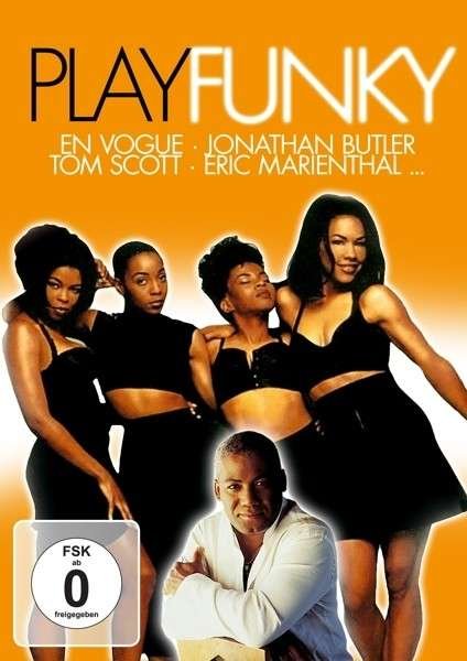Cover for Envogue-j.butler-tom Scott-eric Marienthal · Play Funky (DVD) (2014)