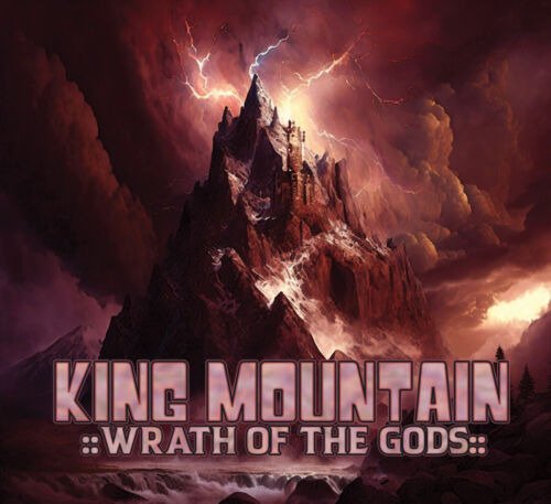 Cover for King Mountain · Wrath Of The Gods (CD) (2023)