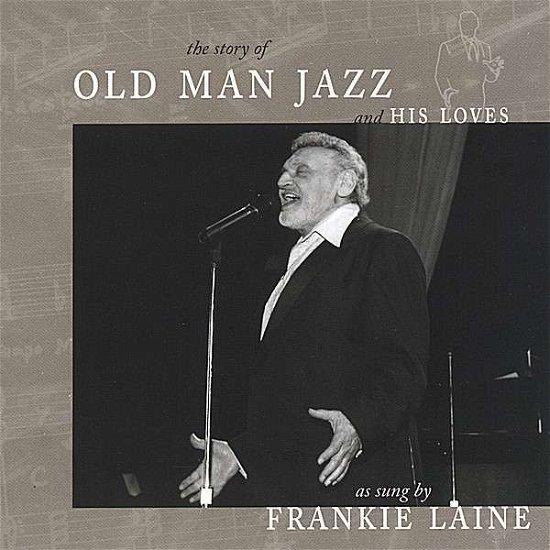 Cover for Frankie Laine · Old Man Jazz (CD) (2005)