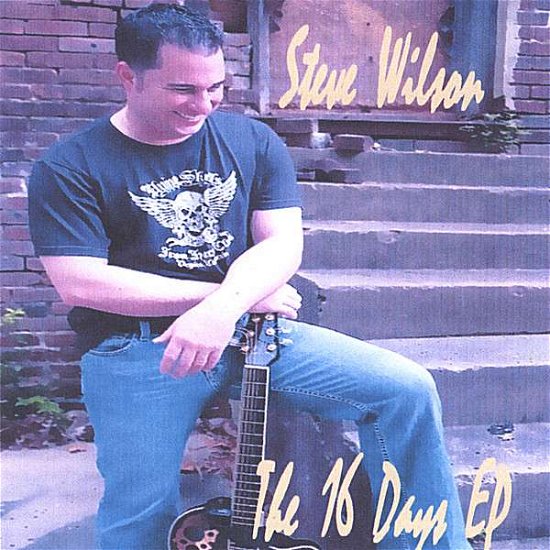Cover for Steve Wilson · 16 Days EP (CD) (2005)