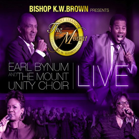 Cover for Bynum, Earl &amp; The Mount Unity Choir · Earl Bynum &amp; The Mounty Unity Choir (CD) (2013)