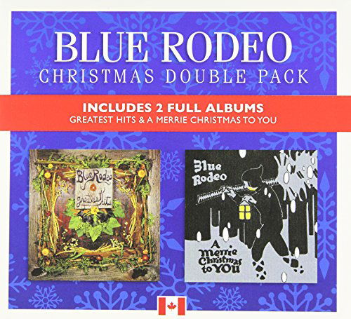 Greatest Hists Vol. 1 & Merrie Christmas to You - Blue Rodeo - Música - CHRISTMAS - 0825646206759 - 4 de novembro de 2014