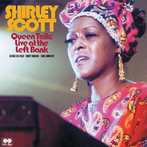Queen Talk: Live At The Left Bank - Shirley Scott - Musiikki - Reel To Real Recordings - 0875531022759 - lauantai 22. huhtikuuta 2023
