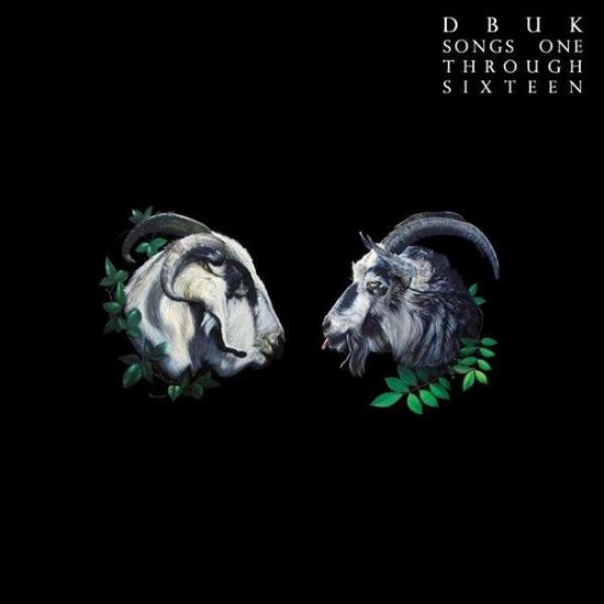 Cover for Dbuk · Songs One Through Sixteen (CD) [Digipak] (2018)