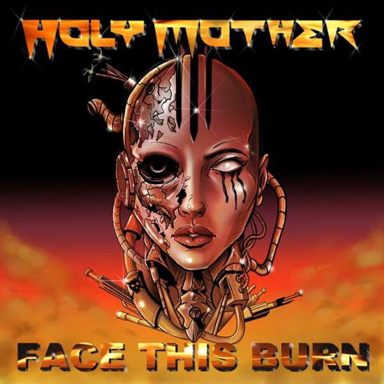 Face This Burn - Holy Mother - Music - MASSACRE - 4028466911759 - April 16, 2021