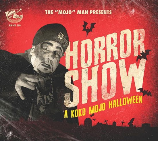 Cover for Horror Show: a Koko-mojo Halloween / Various · Horror Show - A Koko Mojo Halloween (CD) (2023)